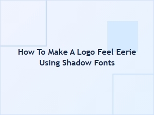 Crafting Eerie Logo Shadows with Fonts