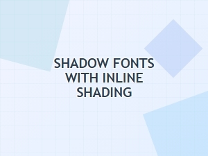 The Best Subtle Shadow Fonts with Inline Shading